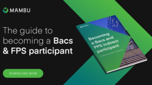 The guide to becoming a Bacs & FPS Participant
