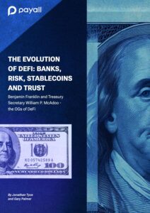 The Evolution of DEFI: Banks, Risk, Stablecoins and Trust